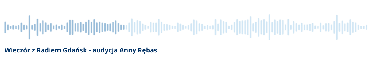 Pasek radiowy z tytułem: Wiecz&oacute;r z Radiem Gdańsk - audycja Anny Rębas