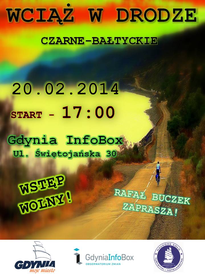 Czwartkowe Spotkanie z Podróżnikami \"Wciąż w drodze\" Czwartkowe Spotkanie z Podróżnikami