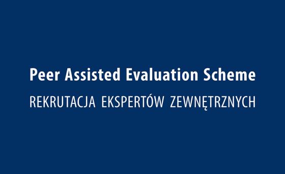 Rekrutacja ekspertów zewnętrznych do Peer Assisted Evaluation Scheme (PAES)