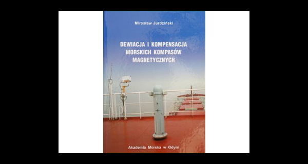 Dewiacja i kompensacja morskich kompasów magnetycznych