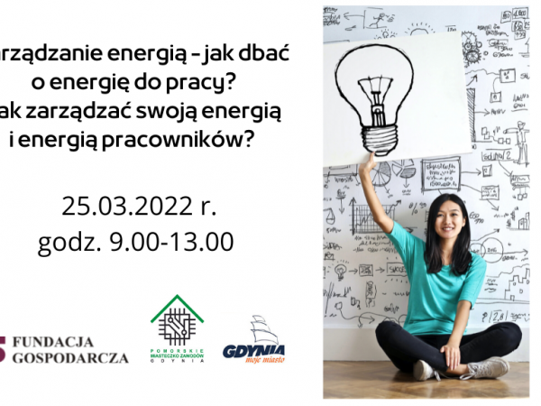 Warsztaty Zarządzanie Energią Jak Dbać O Energię Do Pracy Uniwersytet Morski W Gdyni 3075